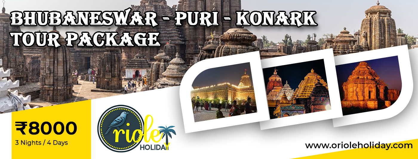 Bhubaneswar Puri Konark Tour Package Oriole Holiday